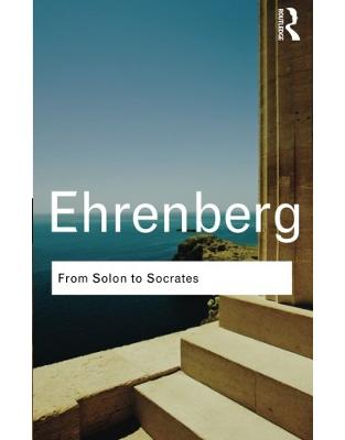 From Solon to Socrates: Greek History and Civilization During the 6th and 5th Centuries BC From Solon to Socrates: Greek History and Civilization During the 6th and 5th Centuries BC