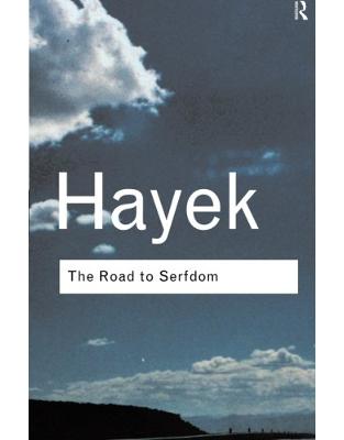 The Road to Serfdom The Road to Serfdom