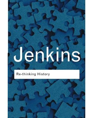 Re-thinking History Re-thinking History
