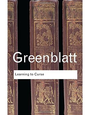 Learning to Curse: Essays in Early Modern Culture Learning to Curse: Essays in Early Modern Culture
