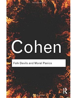 Folk Devils and Moral Panics Folk Devils and Moral Panics