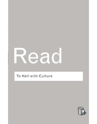 To Hell With Culture To Hell With Culture