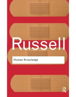 Human Knowledge: Its Scope and Limits Human Knowledge: Its Scope and Limits