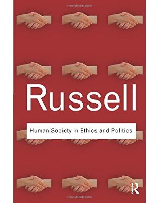 Human Society in Ethics and Politics Human Society in Ethics and Politics