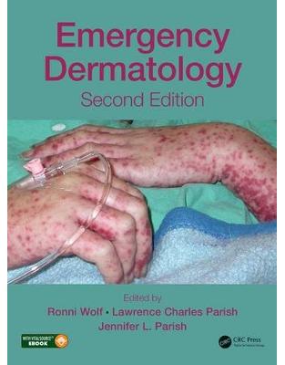Emergency Dermatology, Second Edition Emergency Dermatology, Second Edition