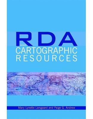 RDA and Cartographic Resources RDA and Cartographic Resources