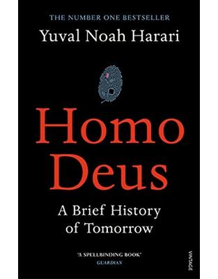 Homo Deus: A Brief History of Tomorrow Homo Deus: A Brief History of Tomorrow