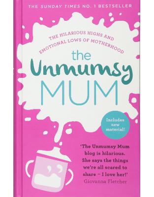 The Unmumsy Mum The Unmumsy Mum