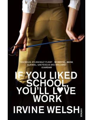 If You Liked School, You'll Love Work If You Liked School, You'll Love Work