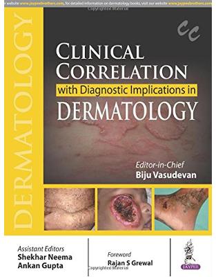 Clinical Correlation with Diagnostic Implications in Dermatology Clinical Correlation with Diagnostic Implications in Dermatology