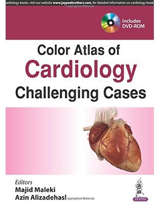 Color Atlas of Cardiology: Challenging Cases Color Atlas of Cardiology: Challenging Cases