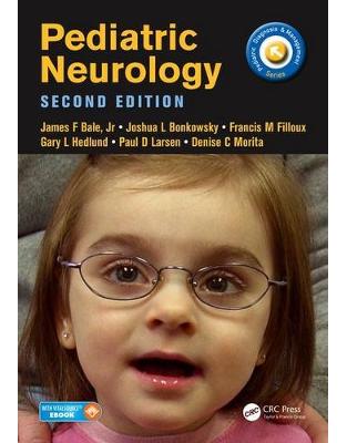Pediatric Neurology, Second Edition Pediatric Neurology, Second Edition