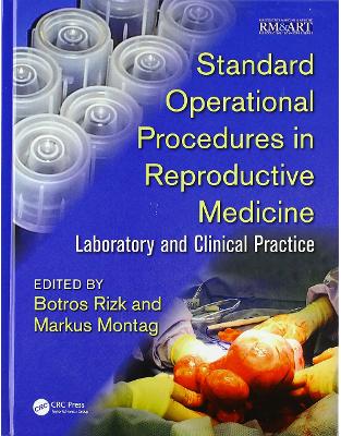 Standard Operational Procedures in Reproductive Medicine: Laboratory and Clinical Practice Standard Operational Procedures in Reproductive Medicine: Laboratory and Clinical Practice