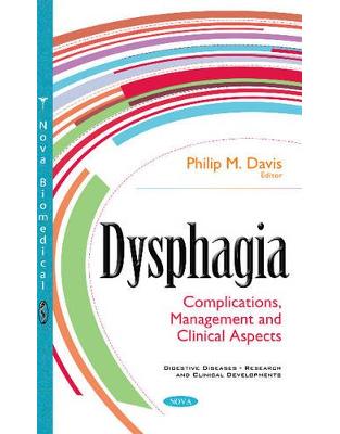 Dysphagia: Complications, Management & Clinical Aspects Dysphagia: Complications, Management & Clinical Aspects