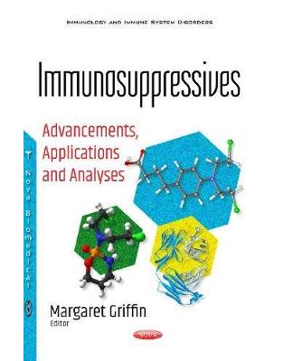 Immunosuppressives: Advancements, Applications & Analyses Immunosuppressives: Advancements, Applications & Analyses