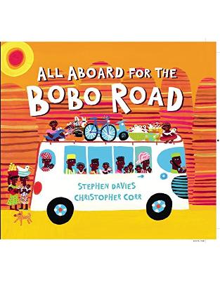 All Aboard for the Bobo Road All Aboard for the Bobo Road