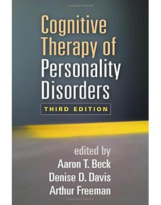 Cognitive Therapy of Personality Disorders, Third Edition Cognitive Therapy of Personality Disorders, Third Edition