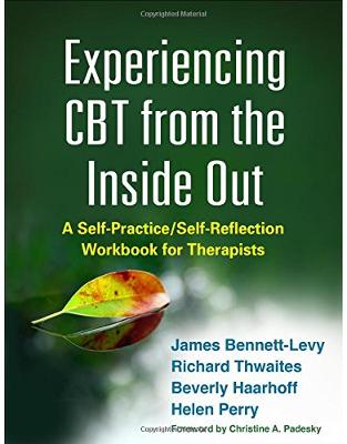 Experiencing CBT from the Inside Out Experiencing CBT from the Inside Out
