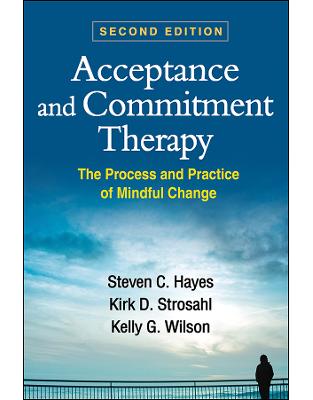 Acceptance and Commitment TherapySecond Edition Acceptance and Commitment TherapySecond Edition