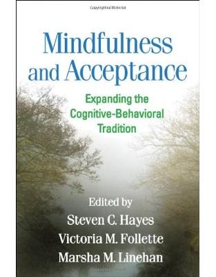 Mindfulness and Acceptance Mindfulness and Acceptance