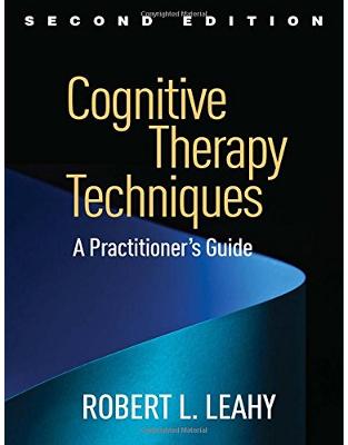 Cognitive Therapy Techniques 2E Cognitive Therapy Techniques 2E