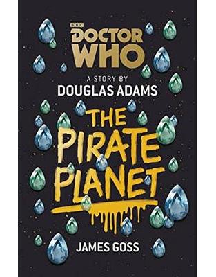 Doctor Who: The Pirate Planet Doctor Who: The Pirate Planet