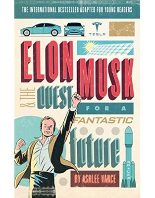 Elon Musk Young Readers Edition Elon Musk Young Readers Edition