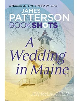 A Wedding in Maine: BookShots (McCullagh Inn Series) A Wedding in Maine: BookShots (McCullagh Inn Series)
