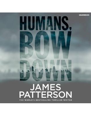 Humans, Bow Down Humans, Bow Down