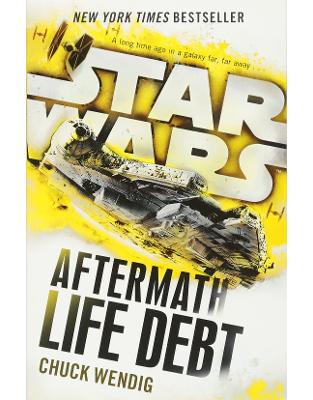 Star Wars: Aftermath: Life Debt Star Wars: Aftermath: Life Debt