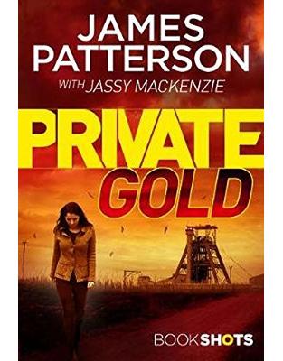 Private Gold: BookShots (A Private Thriller) Private Gold: BookShots (A Private Thriller)
