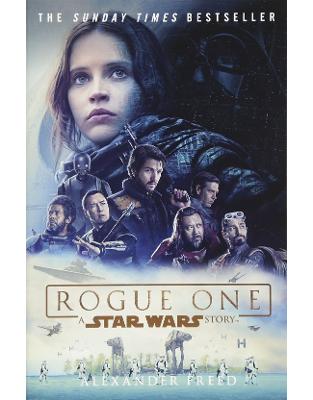 Rogue One: A Star Wars Story (Star Wars Rogue One) Rogue One: A Star Wars Story (Star Wars Rogue One)