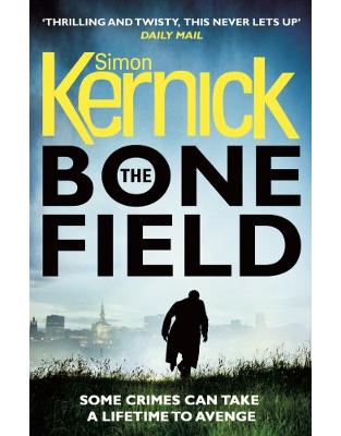The Bone Field: The heart-stopping new thriller (The Bone Field Series) The Bone Field: The heart-stopping new thriller (The Bone Field Series)