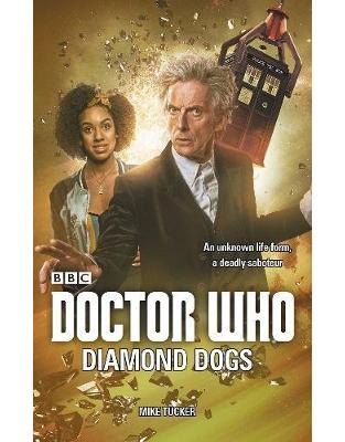 Doctor Who: Diamond Dogs Doctor Who: Diamond Dogs