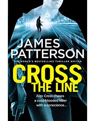 Cross the Line: (Alex Cross 24) Cross the Line: (Alex Cross 24)