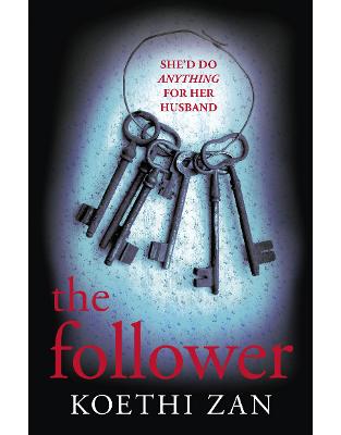 The Follower: The gripping, heart-pounding psychological thriller The Follower: The gripping, heart-pounding psychological thriller