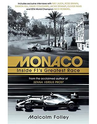 Monaco: Inside F1s Greatest Race Monaco: Inside F1s Greatest Race