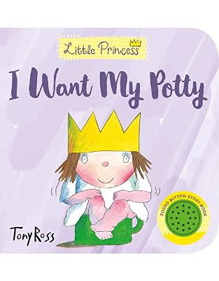 I Want My Potty! (Little Princess) I Want My Potty! (Little Princess)