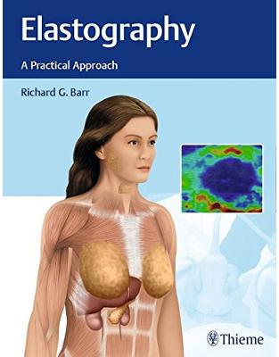 Elastography: A Practical Approach Elastography: A Practical Approach