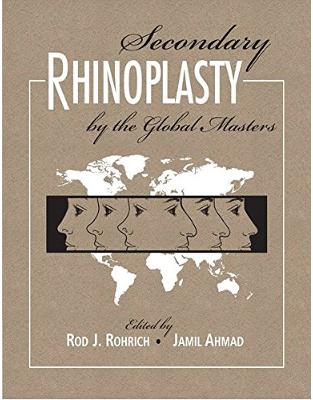 Secondary Rhinoplasty by the Global Masters Secondary Rhinoplasty by the Global Masters