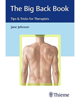 The Big Back Book: Tips & Tricks for Therapists The Big Back Book: Tips & Tricks for Therapists