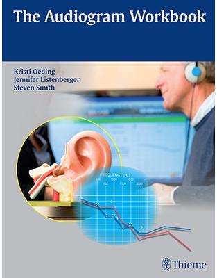 The Audiogram Workbook The Audiogram Workbook
