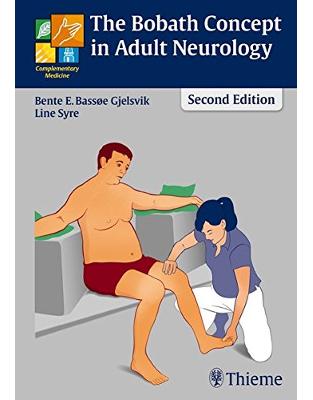 The Bobath Concept in Adult Neurology The Bobath Concept in Adult Neurology