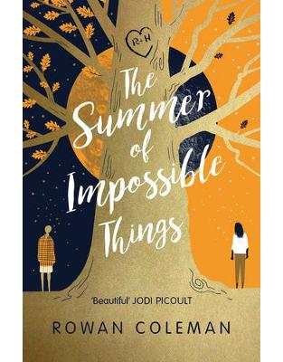 The Summer of Impossible Things The Summer of Impossible Things