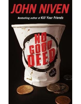 No Good Deed No Good Deed
