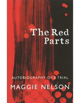 The Red Parts: Autobiography of a Trial The Red Parts: Autobiography of a Trial