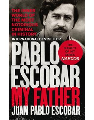 Pablo Escobar: My Father Pablo Escobar: My Father