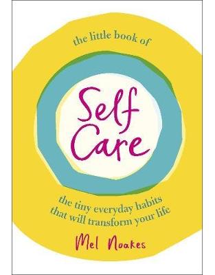 The Little Book of Self-Care The Little Book of Self-Care