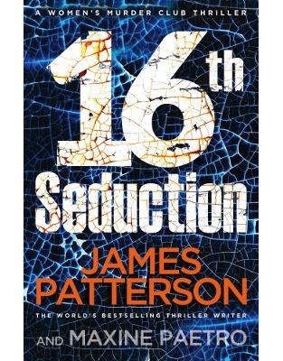 16th Seduction: (Womens Murder Club 16) 16th Seduction: (Womens Murder Club 16)