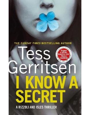 I Know a Secret: (Rizzoli & Isles 12) I Know a Secret: (Rizzoli & Isles 12)